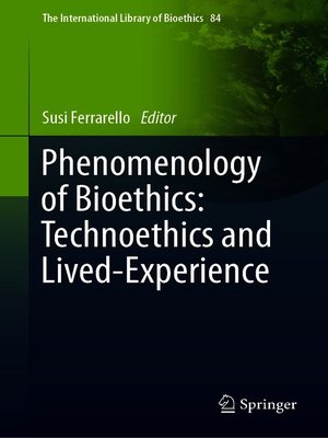 cover image of Phenomenology of Bioethics